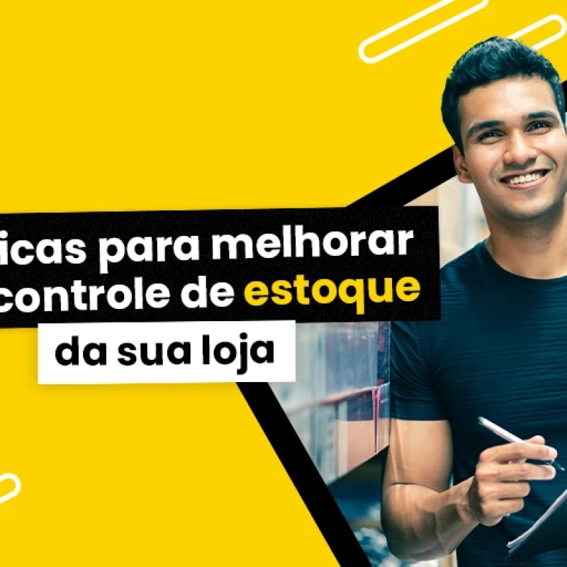 6 Dicas para melhorar o controle de estoque da sua loja